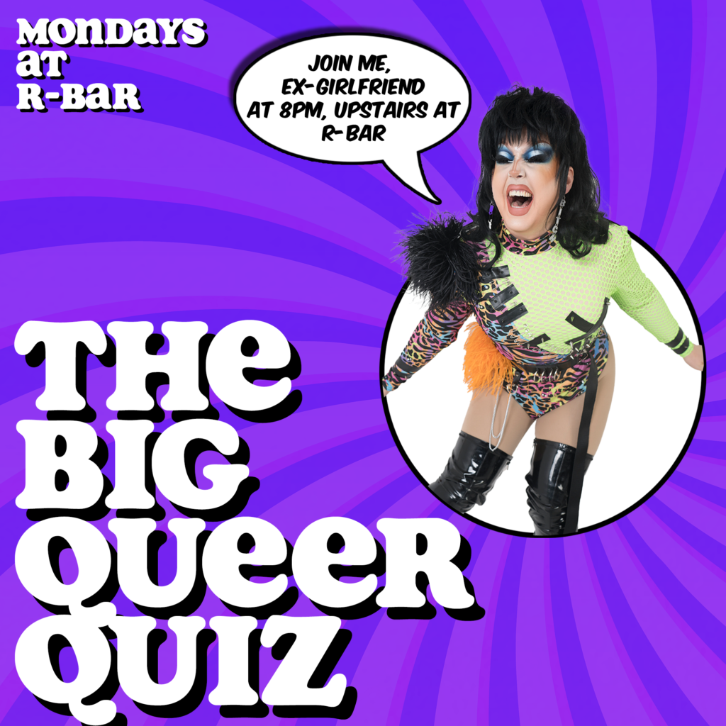 The Big Queer Quiz – Mondays @ R-Bar